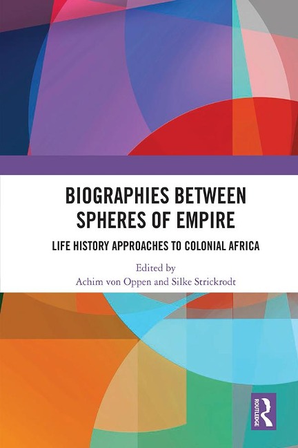 Biographies Between Spheres of Empire - 