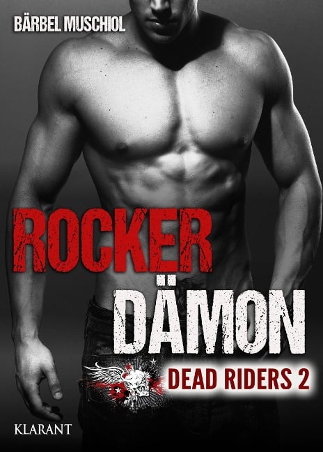 Rocker Dämon. Dead Riders 2 - Bärbel Muschiol