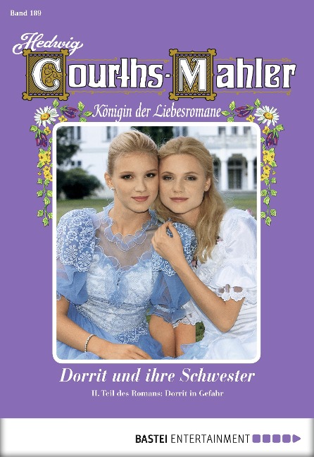 Hedwig Courths-Mahler - Folge 189 - Hedwig Courths-Mahler