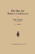 Die Idee der Relativitätstheorie - Hans Thrirring