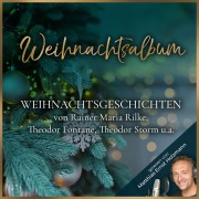 Cover-Bild zum Titel 'Weihnachtsalbum' von 'Theodor Fontane, Theodor Storm, Rainer Maria Rilke'