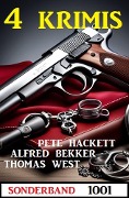 Cover-Bild zum Titel '4 Krimis Sonderband 1001' von 'Alfred Bekker, Pete Hackett, Thomas West'