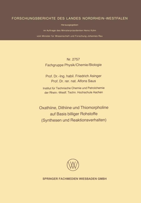 Oxathiine, Dithiine und Thiomorpholine auf Basis billiger Rohstoffe (Synthesen und Reaktionsverhalten) - Alfons Saus, Friedrich Asinger