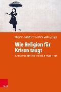 Cover-Bild zum Titel 'Wie Religion für Krisen taugt' von ''