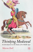 Cover-Bild zum Titel 'Thinking Medieval' von 'M. Bull'