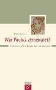 Cover-Bild zum Titel 'War Paulus verheiratet?' von 'David Trobisch'