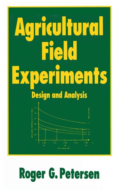 Agricultural Field Experiments - Roger G. Petersen