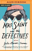 Mrs. Saint and the Defectives - Julie Lawson Timmer