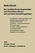 Cover-Bild zum Titel 'Der durchlaufende Bogenträger auf elastischen Stützen mit und ohne Versteifungsträger' von 'Walter Stampf'