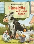 Cover-Bild zum Titel 'Lieselotte will nicht baden' von 'Alexander Steffensmeier'