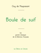 Cover-Bild zum Titel 'Boule de suif de Maupassant (édition grand format)' von 'Guy de Maupassant'