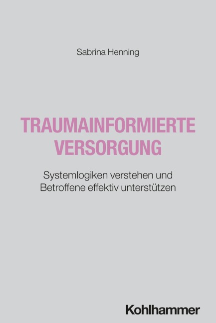 Traumainformierte Versorgung - Sabrina Henning
