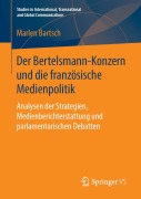 Cover-Bild zum Titel 'Der Bertelsmann-Konzern und die französische Medienpolitik' von 'Marlen Bartsch'