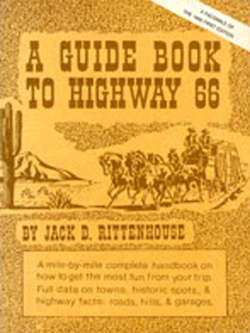 A Guide Book to Highway 66 - Jack D Rittenhouse