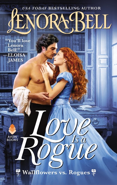 Love Is a Rogue - Lenora Bell