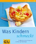 Cover-Bild zum Titel 'Kindern schmeckt, Was' von 'Cornelia Trischberger'