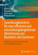 Cover-Bild zum Titel 'Zuverlässigkeitstests für eine effiziente und entwicklungsbegleitende Absicherung von Bauteilen und Systemen' von 'Martin Dazer, Kevin Lucan, Bernd Bertsche, Alexander Grundler'