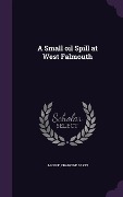 Cover-Bild zum Titel 'A Small oil Spill at West Falmouth' von 'Francine Sakin Jacoff'