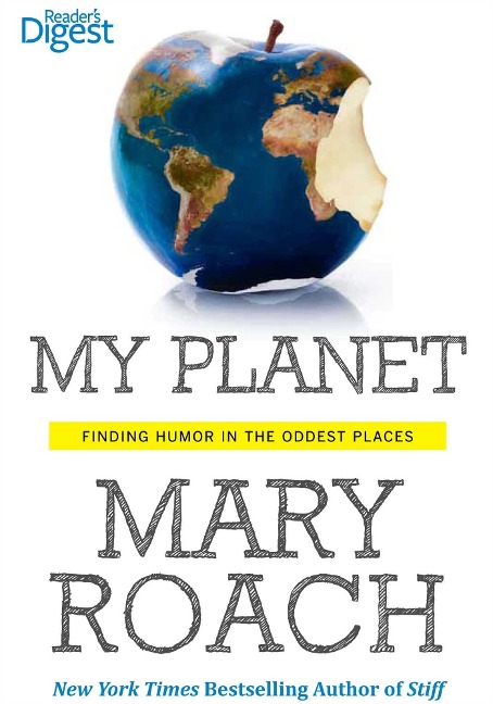 My Planet - Mary Roach