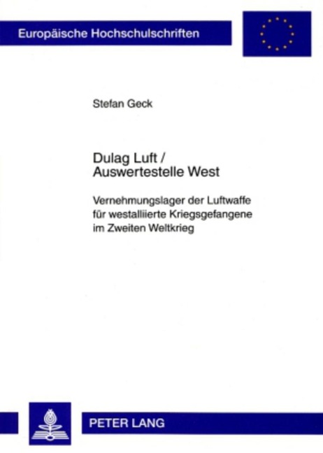 Dulag Luft / Auswertestelle West - Stefan Geck