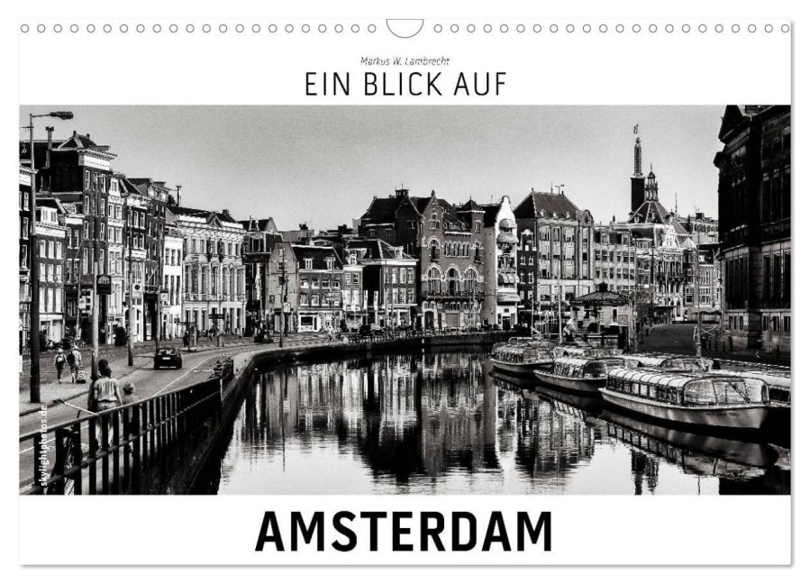 Ein Blick auf Amsterdam (Wandkalender 2027 DIN A3 quer), CALVENDO Monatskalender - Markus W. Lambrecht