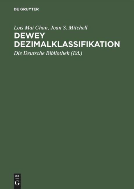 Dewey Dezimalklassifikation - Lois Mai Chan, Joan S. Mitchell