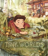 Cover-Bild zum Titel 'Tiny Worlds' von 'Brittany Cicchese'