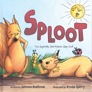 Cover-Bild zum Titel 'Sploot: Two Squirrels, One Mission: Stay Cool!' von 'Sadonna Heathman'