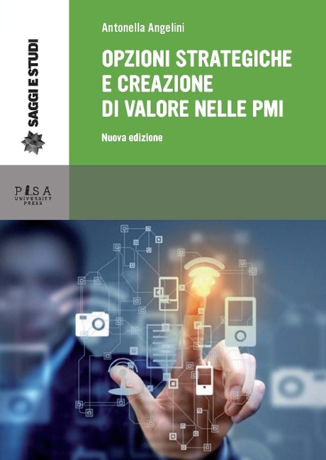Opzioni strategiche e creazione di valore nelle PMI - Antonella Angelini