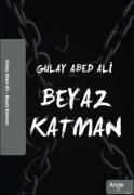 Cover-Bild zum Titel 'Beyaz Katman' von 'Gülay Abed Ali'