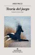 Cover-Bild zum Titel 'Teoria del Juego' von 'Aria Pacheco'