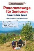 Cover-Bild zum Titel 'Panoramawege für Senioren Bayerischer Wald' von 'Gottfried Eder'