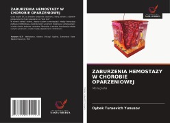 Cover-Bild zum Titel 'ZABURZENIA HEMOSTAZY W CHOROBIE OPARZENIOWEJ' von 'Oybek Turaevich Yunusov'