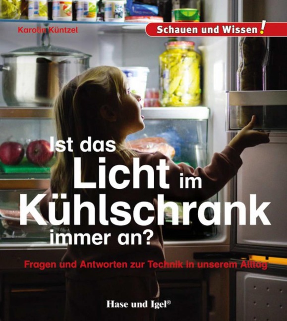 Ist das Licht im Kühlschrank immer an? - Karolin Küntzel