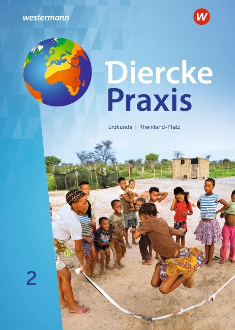 Diercke Praxis SI 2. Schulbuch. Arbeits- und Lernbuch für Gymnasien in Rheinland-Pfalz - Martin Borzner, Rita Tekülve, Andreas Bremm, Erik Elvenich, Hendrik Förster