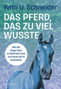 Cover-Bild zum Titel 'Das Pferd, das zu viel wusste' von 'Reto U. Schneider'