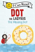 Cover-Bild zum Titel 'Dot the Ladybug: The Missing Dot' von 'Kallie George'