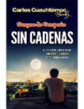 Cover-Bild zum Titel 'Sangre de Campeon. Sin Cadenas -V2*' von 'Carlos Cuauhtemoc Sanchez'