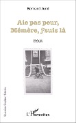 Cover-Bild zum Titel 'Aie pas peur Mémère, j'suis là' von 'Bernard Jund'
