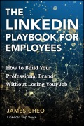 Cover-Bild zum Titel 'The LinkedIn Playbook for Employees' von 'James Cheo'