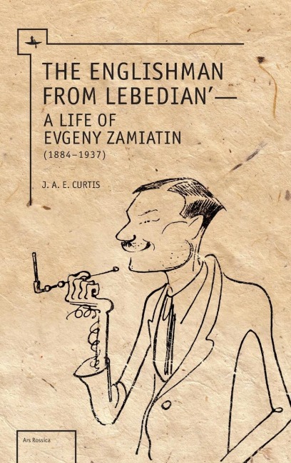 The Englishman from Lebedian - J. A. E. Curtis