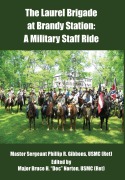 Cover-Bild zum Titel 'Laurel Brigade at Brandy Station' von 'Master Sergeant Phillip R Gibbons Usmc (Ret)'