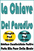 Cover-Bild zum Titel 'La Chiave Del Paradiso' von 'ShaykhPod Italian'