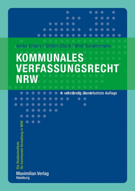Kommunales Verfassungsrecht NRW - Anika Ehlers, Stefan Glock, Welf Sundermann
