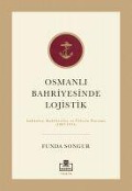 Osmanli Bahriyesinde Lojistik - Funda Sungur