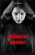 Cover-Bild zum Titel 'Gefährliche Wahrheit' von 'Lea Böhme'