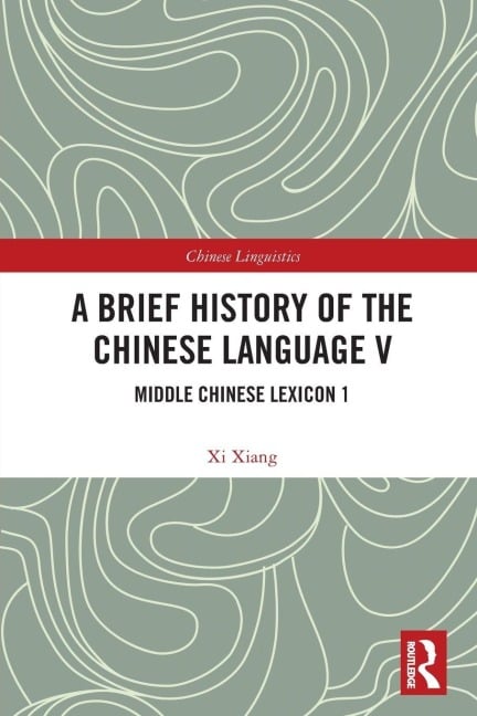 A Brief History of the Chinese Language V - Xi Xiang