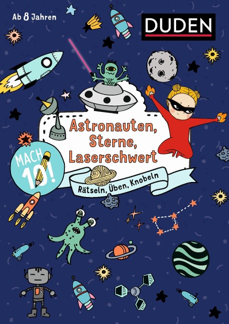 Mach 10! Astronauten, Sterne, Laserschwert - Ab 8 Jahren - Janine Eck