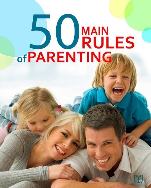 The 50 Main Rules of Parenting - Jane Adams