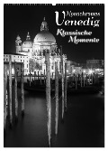 Monochromes Venedig - Klassische Momente (Wandkalender 2024 DIN A2 hoch), CALVENDO Monatskalender - Melanie Viola
